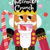 Nutcracker Crunch Board Book