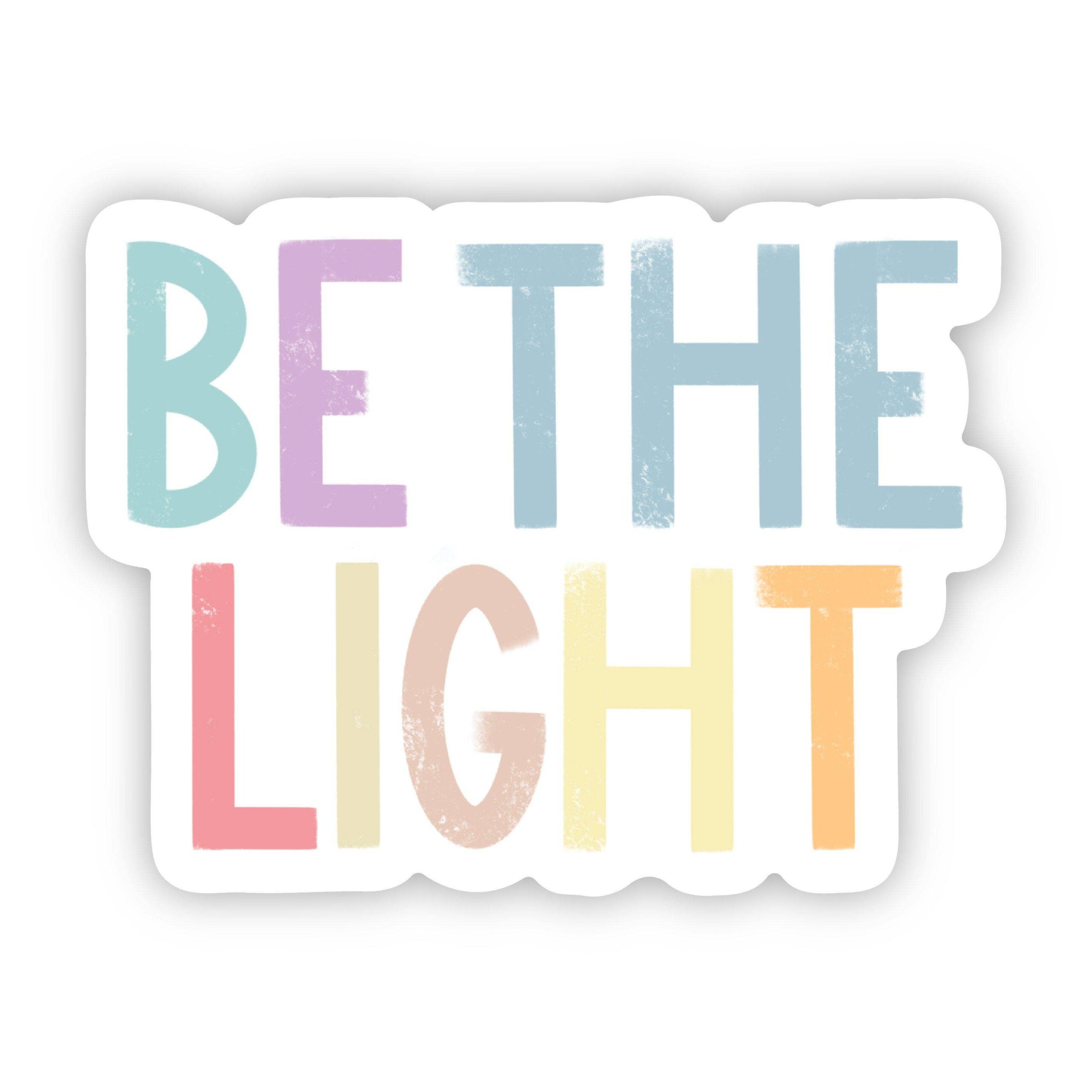 Big Moods Be The Light Positivity Lettering Sticker