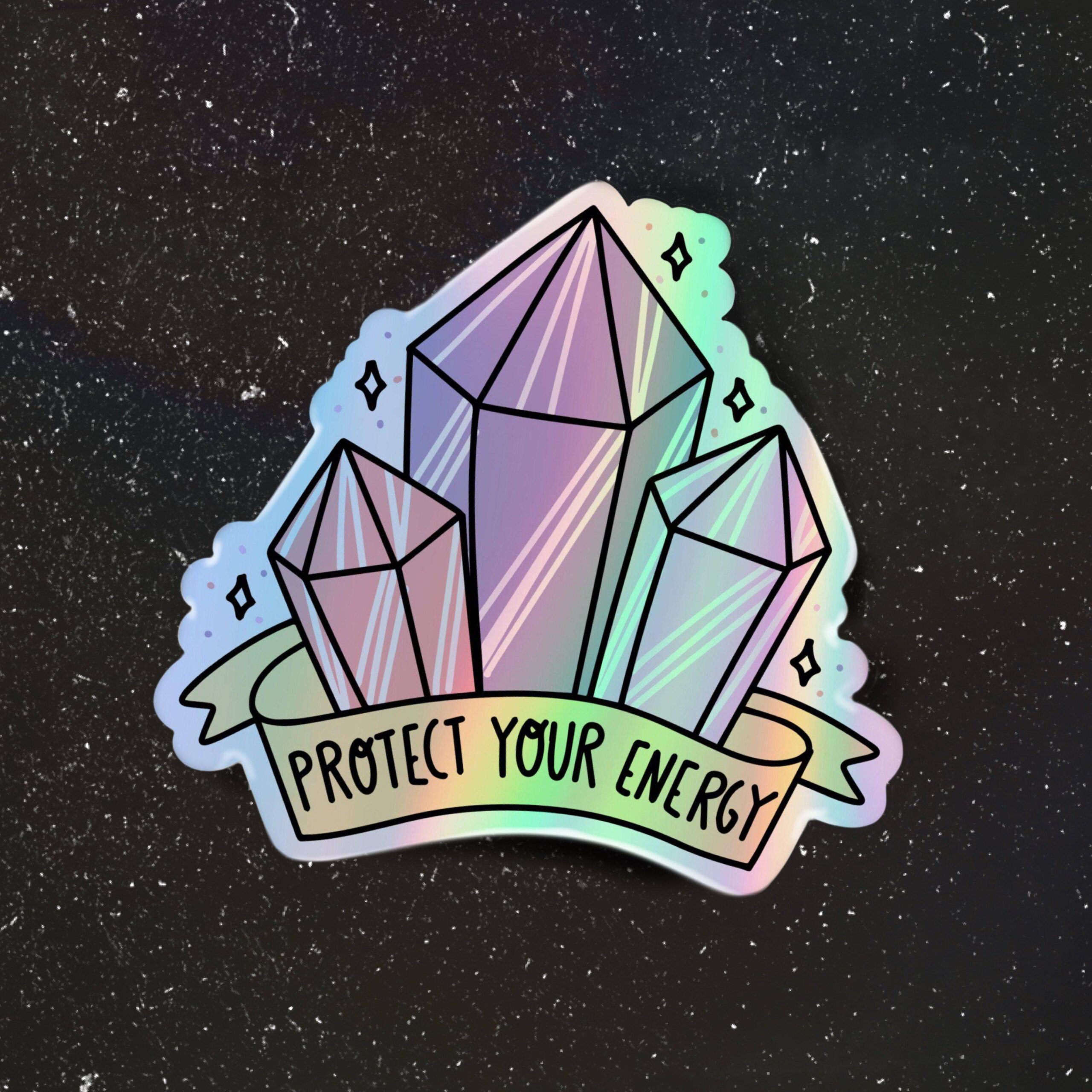 Big Moods Crystals Protect Your Energy Holographic Sticker