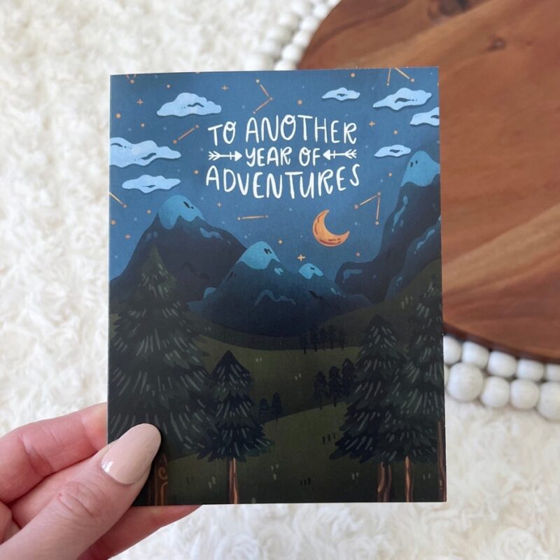 To Another Year Of Adventures Greeting Card made by Big Moods