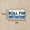 Roll for Initiative D&D Sticker from Wildly Enough