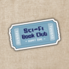 Wildly Enough Sci-Fi Book Club Ticket Sticker