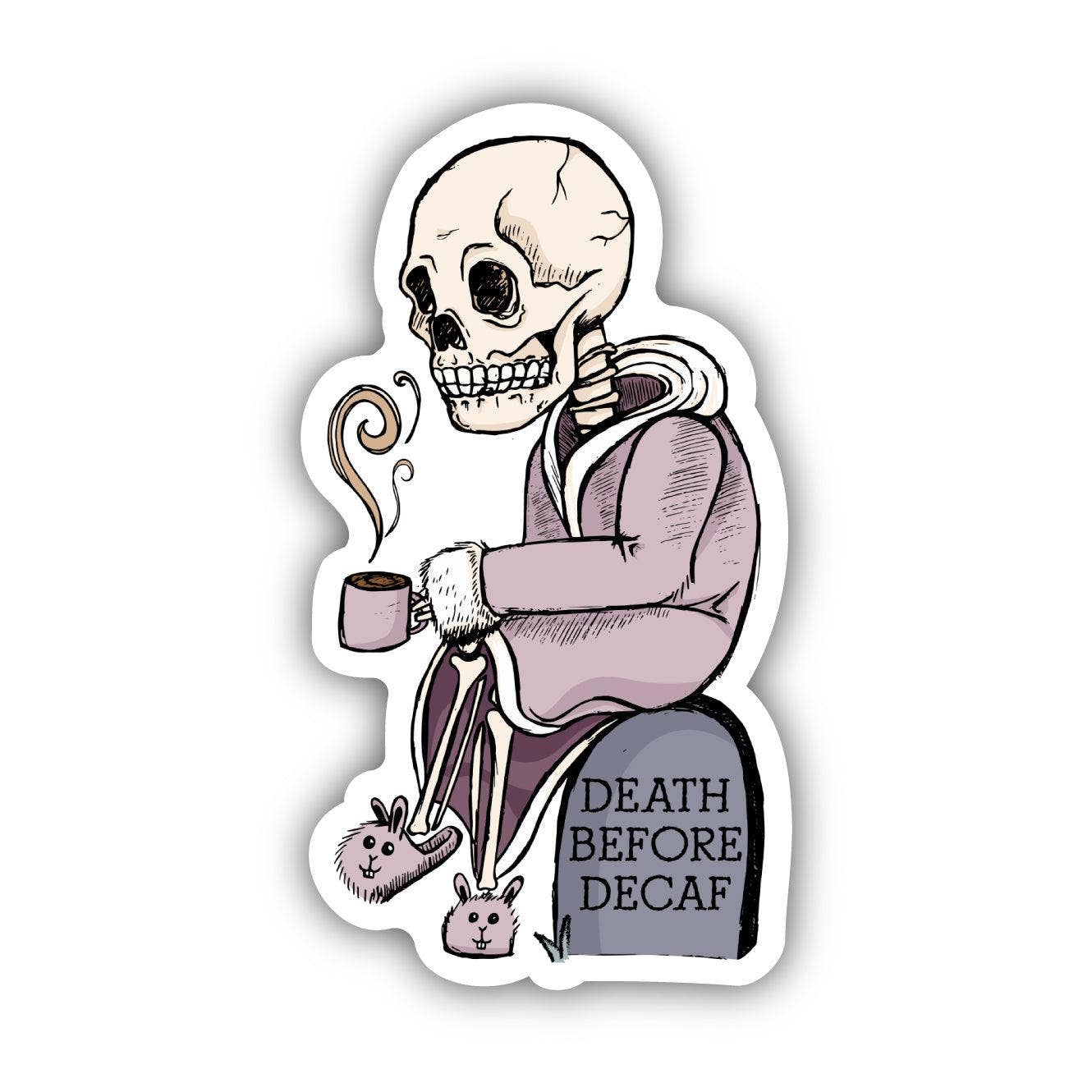 Big Moods Death Before Decaf Skeleton Coffee Sticker