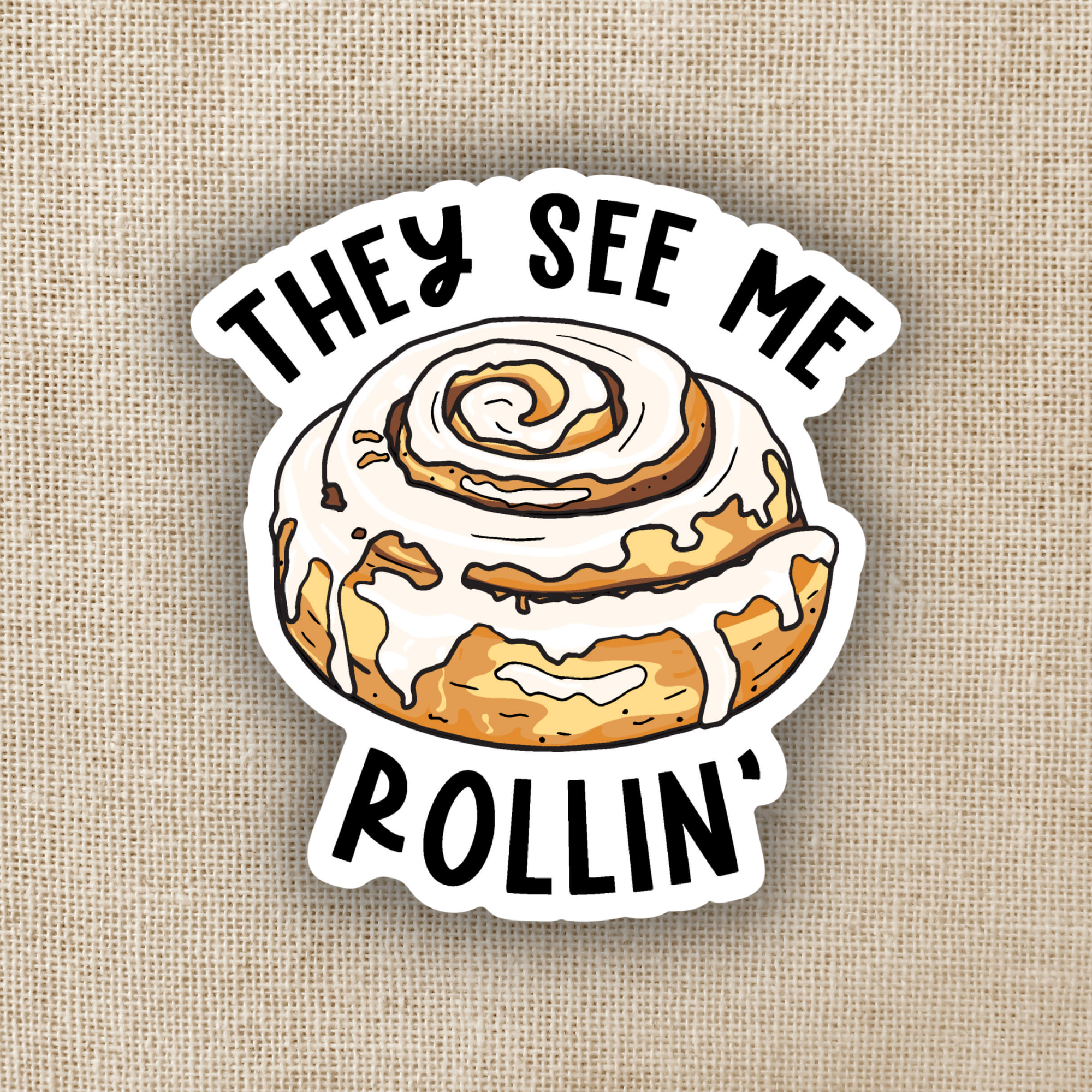 Wildly Enough They See Me Rollin' Sticker