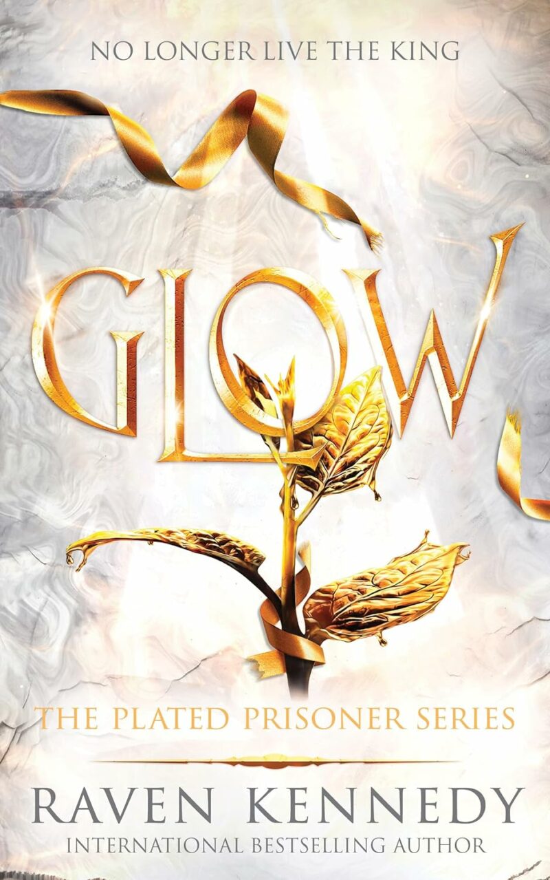 Sourcebooks Glow (The Plated Prisoner Book 4) by Raven Kennedy