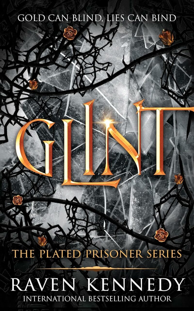 Sourcebooks Glint (The Plated Prisoner Book 2) by Raven Kennedy