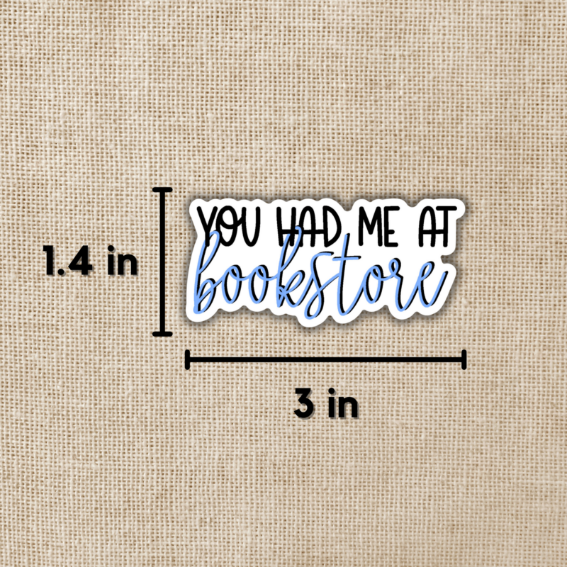 You Had Me At Bookstore Sticker from Wildly Enough