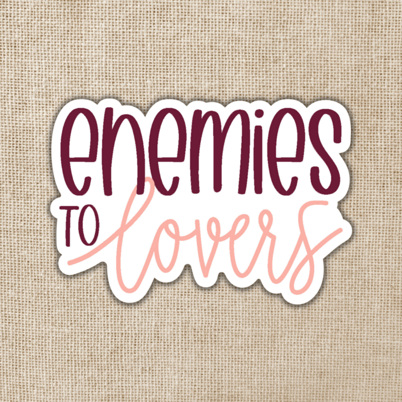 Wildly Enough Enemies to Lovers Sticker