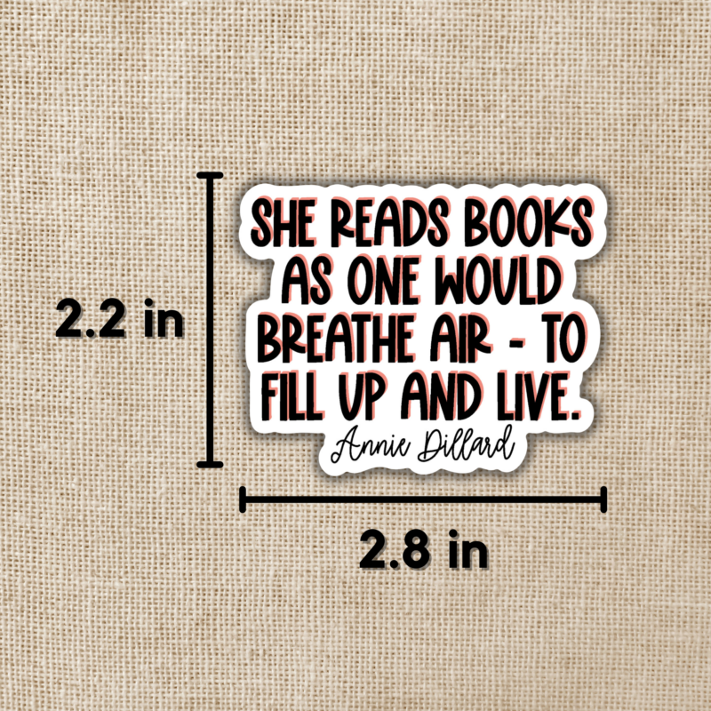 She Reads Books As One Would Breathe Sticker from Wildly Enough