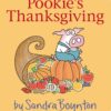 Pookie's Thanksgiving by Sandra Boynton