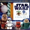 Star Wars Crochet by Editors of Thunder Bay Press