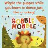 Gobble Wobble Finger Puppet Board Book made by Cottage Door Press