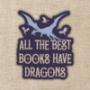 Wildly Enough All The Best Books Have Dragons Sticker