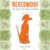 Neverwoof Hardcover Book