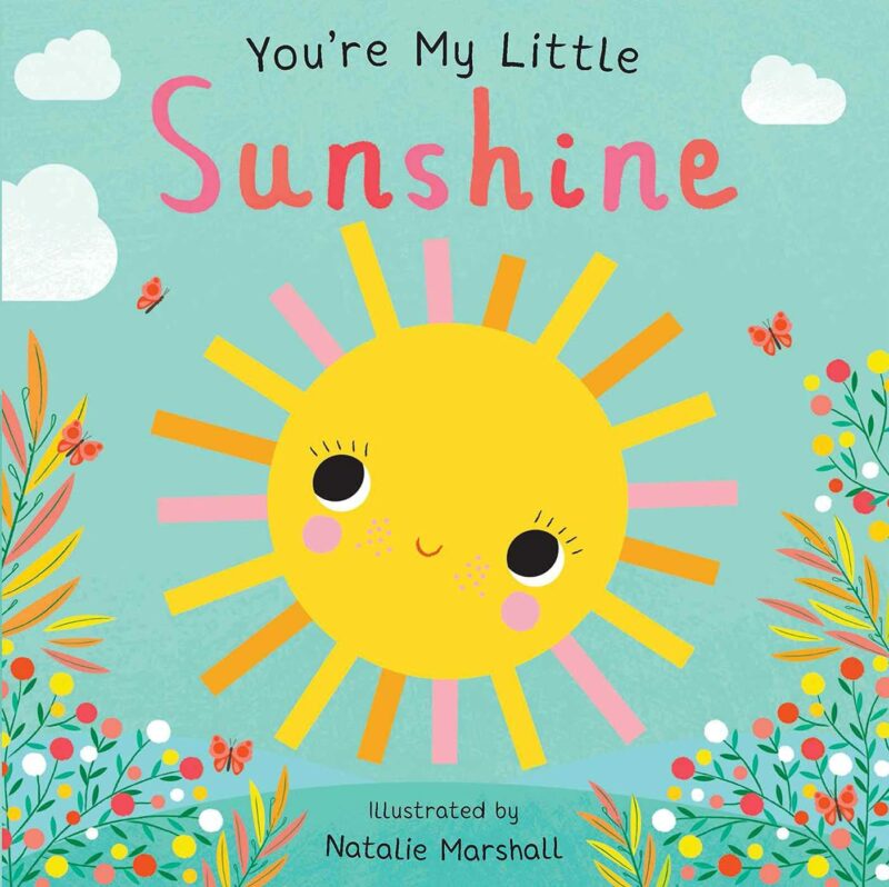 You're My Little Sunshine Board Book