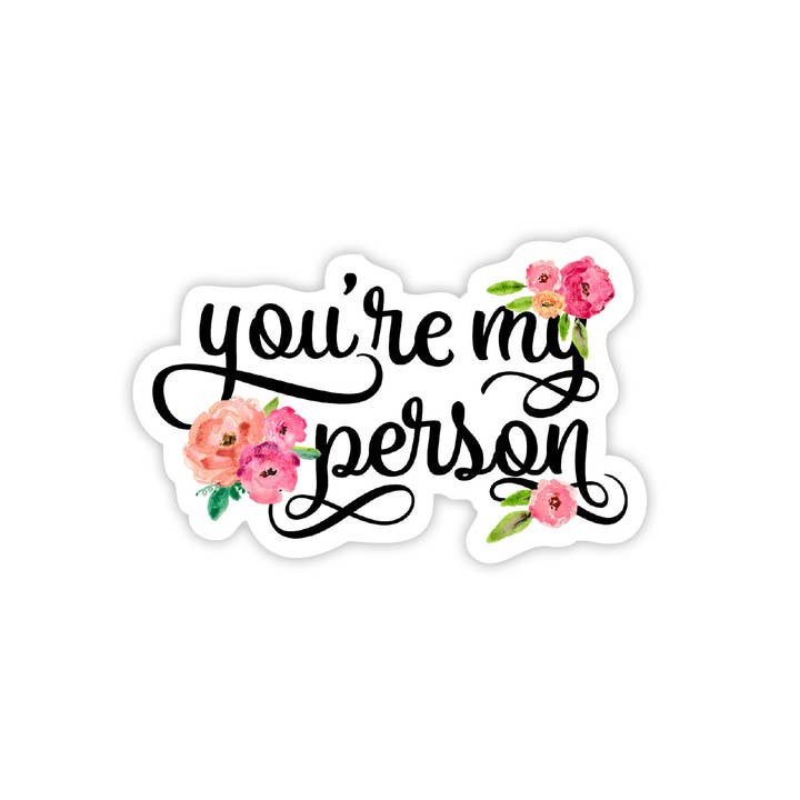 Big Moods You're My Person Sticker