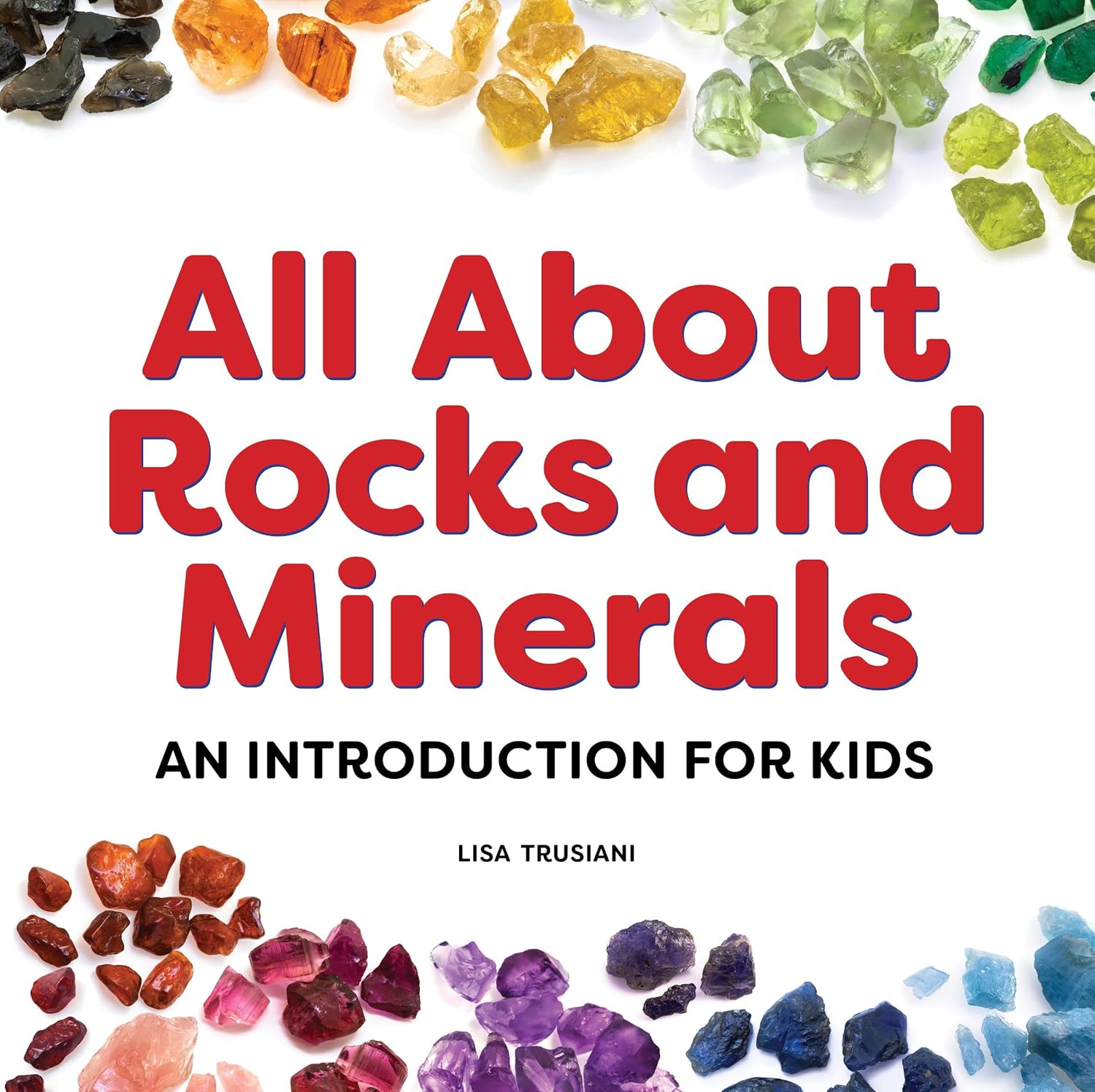 All About Rocks and Minerals