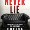 Sourcebooks Never Lie by Freida McFadden Paperback Book