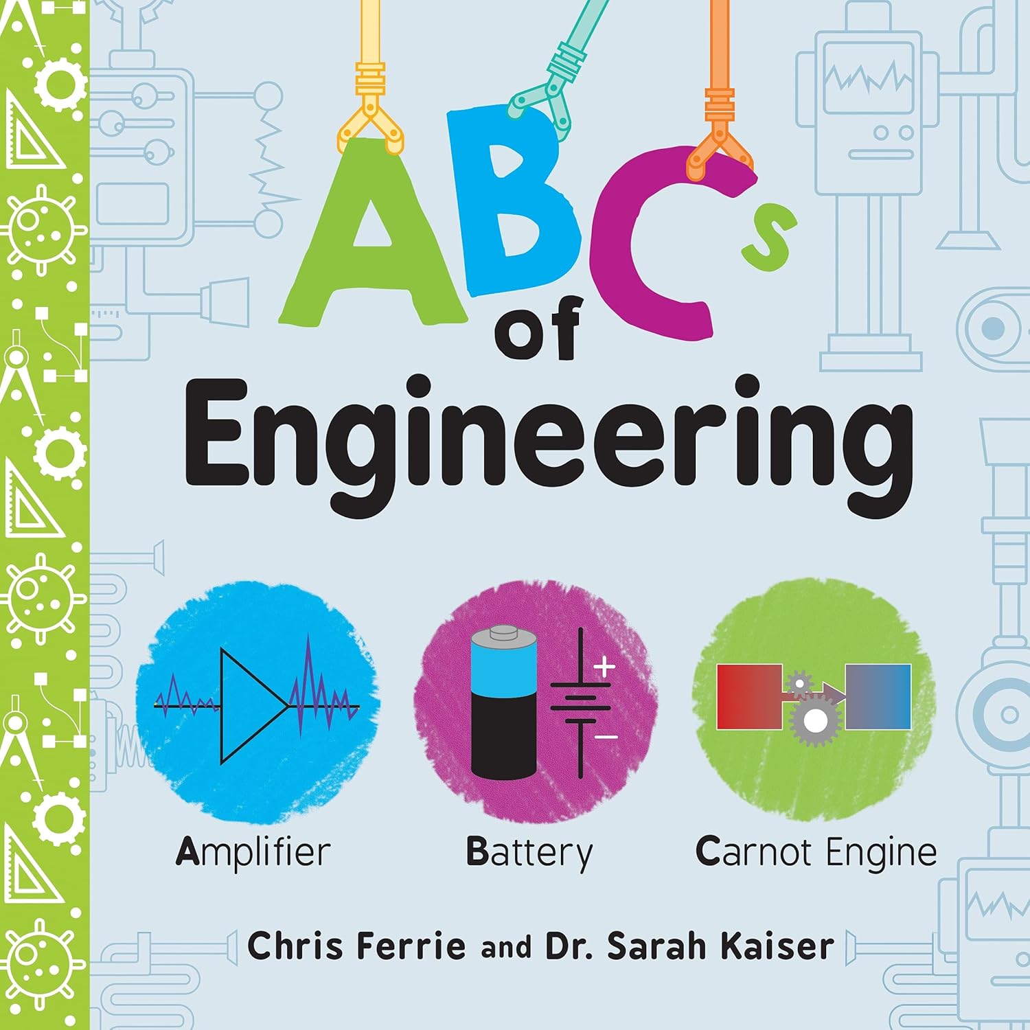 ABCs of Engineering: Baby University Series Board Book