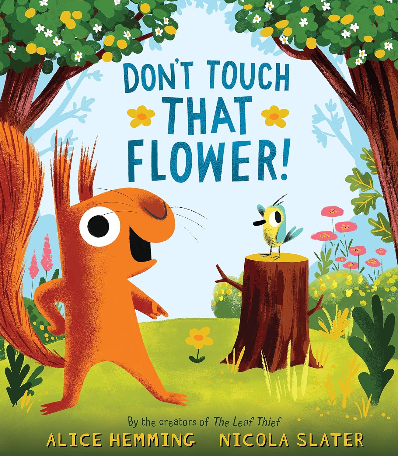 Don't Touch That Flower! Hardcover Book