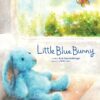 Little Blue Bunny Hardcover Book