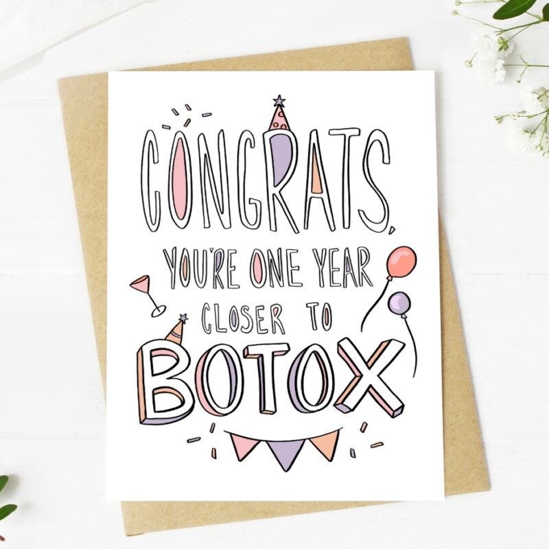 Big Moods Congrats You're One Year Closer To Botox Birthday Card